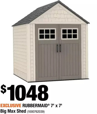 Home Depot Rubbermaid 7' x 7' big max shed offer