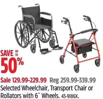 Canadian Tire Wheelchair, transport chair or rollators with 6" wheels offer