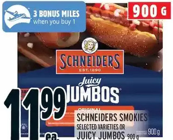 Metro Schneiders smokies or juicy jumbos offer
