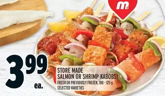Metro Store made salmon or shrimp kabobs offer