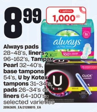 Loblaws Always pads, 28-48's, liners, 96-162's, tampax pearl, 32-40's, base tampons, 54's, u by kotex tampons, 31-34's, pads, 26-34's offer