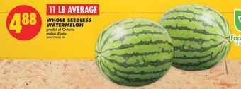 No Frills Whole seedless watermelon, 11 lb average offer