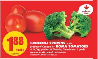No Frills Broccoli crowns, each or roma tomatoes offer