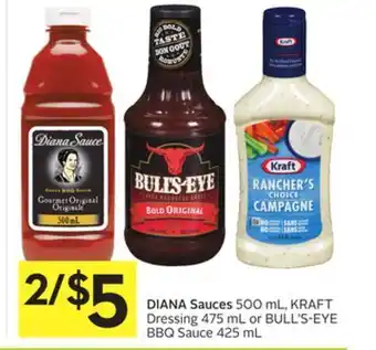 Foodland Diana sauces 500 ml, kraft dressing 475 ml or bull's - eye bbq sauce 425 ml offer