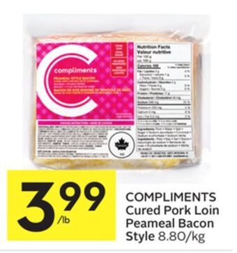 Foodland Compliments cured pork loin peameal bacon style offer