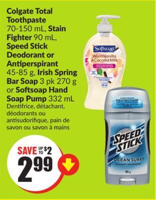 Chalo FreshCo Colgate total toothpaste 70-150 ml, stain fighter 90 ml, speed stick deodorant or antiperspirant 45-85 g, irish spring bar so offer