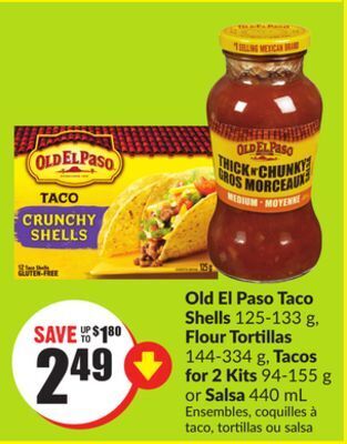 FreshCo Old el paso taco shells 125-133 g, flour tortillas 144-334 g, tacos for 2 kits 94-155 g or salsa 440 ml offer