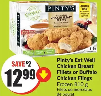 FreshCo Pinty's eat well chicken breast fillets or buffalo chicken flings offer