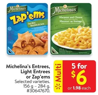 Walmart Michelina's entrees, light entrees or zap'ems offer