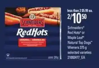 Loblaws Schneiders redhots or maple leaf natural top dogs wieners offer