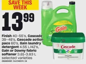 Zehrs Markets Finish, cascade, cascade action pacs, gain laundry detergent, gain or downy fabric softener offer