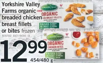 Fortinos Yorkshire valley farms organic breaded chicken breast fillets or bites offer
