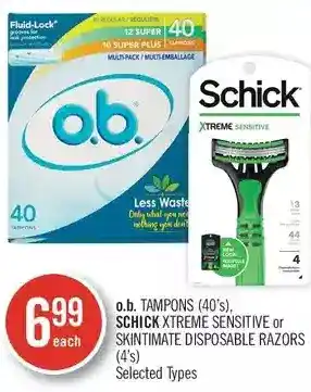 Shoppers Drug Mart O.b. tampons, schick xtreme sensitive or skintimate disposable razors offer