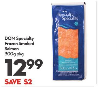 Longo's Dom specialty frozen smoked salmon offer