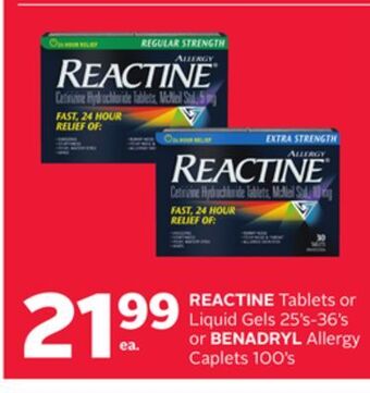 Rexall Reactine tablets or liquid gels 25' s-36' s or benadryl allergy caplets 100' s offer