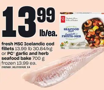 Independent City Market Fresh msc icelandic cod fillets or pc® garlic and herb seafood bake, 700 g offer