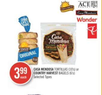Shoppers Drug Mart Casa mendosa tortillas (10's) or country harvest bagels (6's) offer