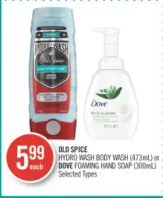 Shoppers Drug Mart Old spice hydro wash body wash (473ml) or dove foaming hand soap (300ml) offer