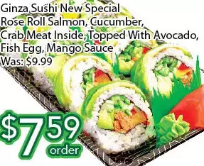 Ample Food Market Ginza sushi new special rose roll salmon, cucumber, crab meat inside, topped with avocado, fish egg, mango sauce offer