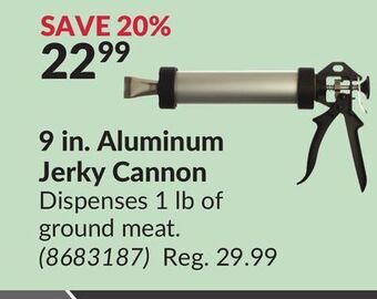 Princess Auto 9 in. aluminum jerky cannon offer