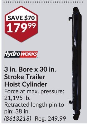 Princess Auto 3 in. bore x 30 in. stroke trailer hoist cylinder offer