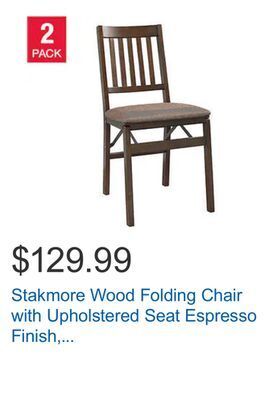 Costco Stakmore wood folding chair with upholstered seat espresso finish, 2-pack offer