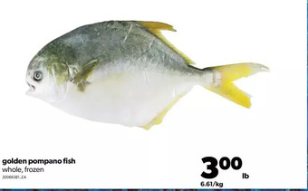 Real Canadian Superstore Golden pompano fish offer