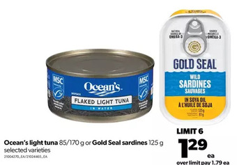 Real Canadian Superstore Ocean's light tuna or gold seal sardines offer
