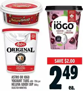 Metro Astro or iögo yogourt tubs or heluva good! dip offer