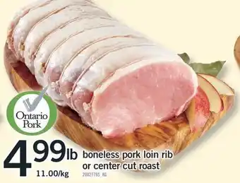 Fortinos Boneless pork loin rib or center cut roast offer