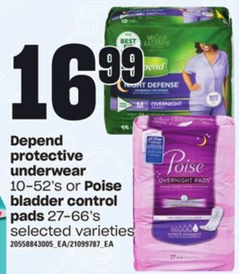 Loblaws Depend protective underwear, 10-52's or poise bladder control pads, 27-66's offer