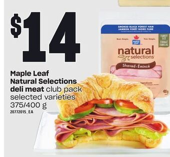 Loblaws Maple leaf natural selections deli meat, 375/400 g offer