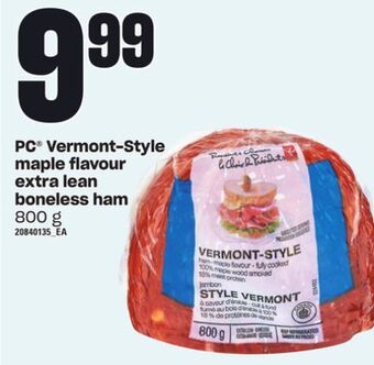 Loblaws Pc® vermont-style maple flavour extra lean boneless ham, 800 g offer