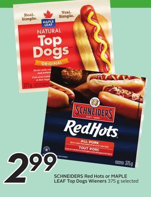 Sobeys Schneiders red hots or maple leaf top dogs wieners offer