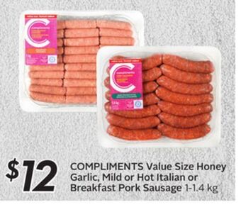 Sobeys Compliments value size honey garlic, mild or hot italian or breakfast pork sausage offer