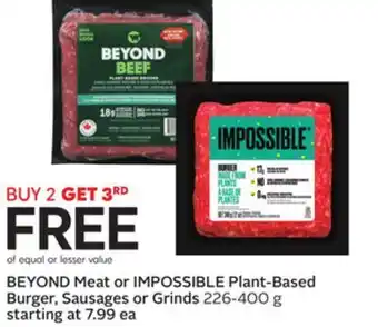 Sobeys Beyond meat or impossible plant-based burger, sausages or grinds offer