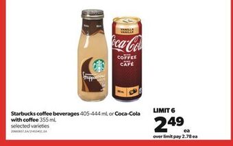 Real Canadian Superstore Starbucks coffee beverages, 405-444 ml or coca-cola with coffee, 355 ml offer