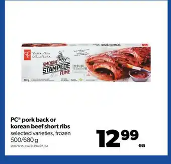 Real Canadian Superstore Pc® pork back or korean beef short ribs, 500/680 g offer