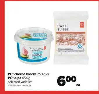 Real Canadian Superstore Pc® cheese blocks, 250 g or pc® dips, 454 g offer