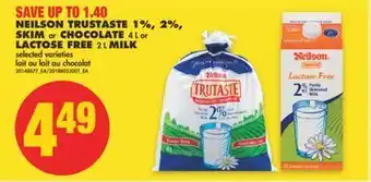 No Frills Neilson trustaste 1%, 2%, skim or chocolate, 4 l or lactose free 2, l milk offer