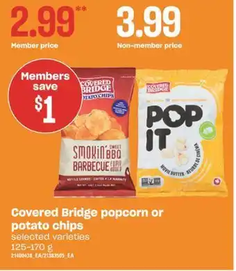 Independent Grocer Covered bridge popcorn or potato chips, 125-170 g offer