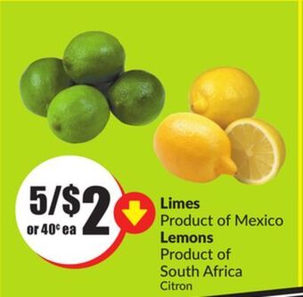 Chalo FreshCo Limes product of mexico lemons product of south africa offer
