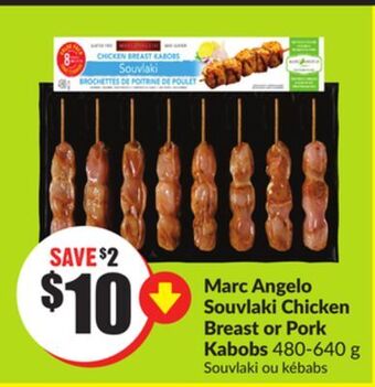 Chalo FreshCo Marc angelo souvlaki chicken breast or pork kabobs 480-640 g offer