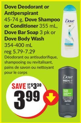 Chalo FreshCo Dove deodorant or antiperspirant 45-74 g, dove shampoo or conditioner 355 ml, dove bar soap 3 pk or dove body wash 354-400 ml offer