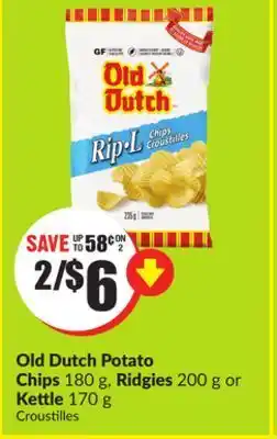 Chalo FreshCo Old dutch potato chips 180 g, ridgies 200 g or kettle 170 g offer