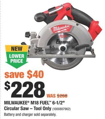 Home Depot Milwaukee® m18 fuel™ 6-1/2" circular saw – tool only offer