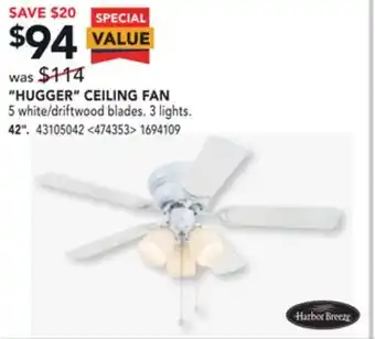RONA Harbor breeze "hugger" ceiling fan 42" offer