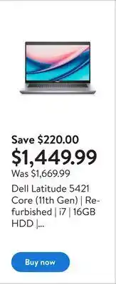 Walmart Dell latitude 5421 core (11th gen) | refurbished | i7 | 16gb hdd | 256gb nvme offer