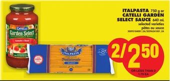 No Frills Italpasta, 750 g or catelli garden select sauce, 640 ml offer