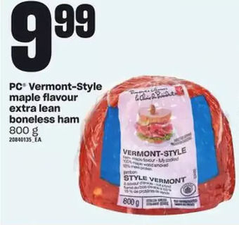 Zehrs Markets Pc vermont-style maple flavour extra lean boneless ham offer
